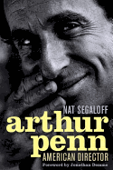 Arthur Penn: American Director