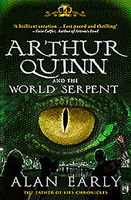 Arthur Quinn and the World Serpent - Early, Alan