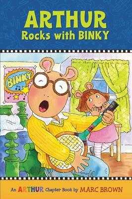 Arthur Rocks with Binky: An Arthur Chapter Book - Brown, Marc