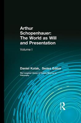 Arthur Schopenhauer: The World as Will and Presentation: Volume I - Schopenhauer, Arthur