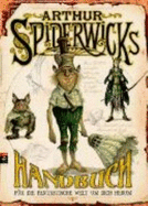Arthur Spiderwicks Handbuch - Black, Holly; Diterlizzi, Tony; Brauner, Anne