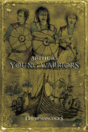 Arthur's Young Warriors - Hancocks, David