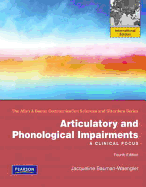 Articulatory and Phonological Impairments: A Clinical Focus: International Edition