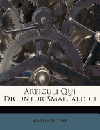 Articuli Qui Dicuntur Smalcaldici