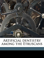 Artificial Dentistry Among the Etruscans