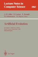 Artificial Evolution: European Conference, Ae '95, Brest, France, September 4 - 6, 1995. Selected Papers.