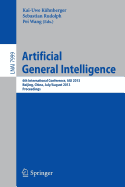 Artificial General Intelligence: 6th International Conference, Agi 2013, Beijing, China, July 31 -- August 3, 2013, Proceedings