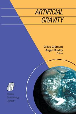 Artificial Gravity - Clment, Gilles (Editor), and Bukley, Angeli (Editor)