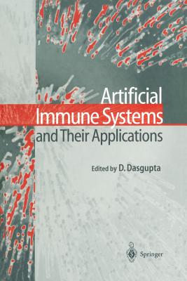 Artificial Immune Systems and Their Applications - Dasgupta, Dipankar (Editor)