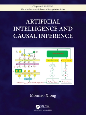 Artificial Intelligence and Causal Inference - Xiong, Momiao