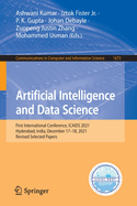 Artificial Intelligence and Data Science: First International Conference, ICAIDS 2021, Hyderabad, India, December 17-18, 2021, Revised Selected Papers