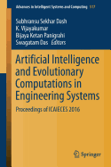 Artificial Intelligence and Evolutionary Computations in Engineering Systems: Proceedings of ICAIECES 2016