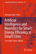 Artificial Intelligence and Heuristics for Smart Energy Efficiency in Smart Cities: Case Study: Tipasa, Algeria