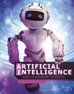 Artificial Intelligence and Humanoid Robots - Klepeis, Alicia Z.