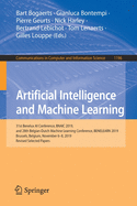 Artificial Intelligence and Machine Learning: 31st Benelux AI Conference, Bnaic 2019, and 28th Belgian-Dutch Machine Learning Conference, Benelearn 2019, Brussels, Belgium, November 6-8, 2019, Revised Selected Papers