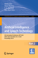 Artificial Intelligence and Speech Technology: 5th International Conference, AIST 2023, Delhi, India, December 26-27, 2023, Proceedings, Part II