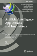 Artificial Intelligence Applications and Innovations: 20th IFIP WG 12.5 International Conference, AIAI 2024, Corfu, Greece, June 27-30, 2024, Proceedings, Part III