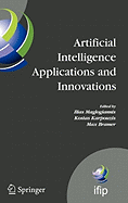 Artificial Intelligence Applications and Innovations: 3rd IFIP Conference on Artificial Intelligence Applications and Innovations (AIAI) 2006, June 7-9, 2006, Athens, Greece