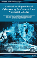 Artificial Intelligence-Based Cybersecurity for Connected and Automated Vehicles