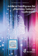 Artificial Intelligence for Digitising Industry - Applications