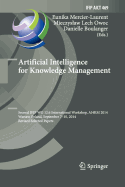 Artificial Intelligence for Knowledge Management: Second Ifip Wg 12.6 International Workshop, Ai4km 2014, Warsaw, Poland, September 7-10, 2014, Revised Selected Papers