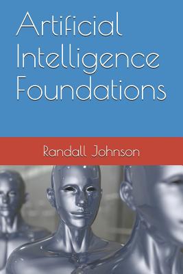 Artificial Intelligence Foundations - Rose, Doug, and Johnson, Randall