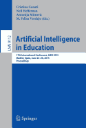 Artificial Intelligence in Education: 17th International Conference, Aied 2015, Madrid, Spain, June 22-26, 2015. Proceedings
