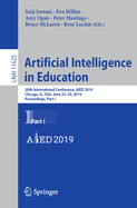 Artificial Intelligence in Education: 20th International Conference, Aied 2019, Chicago, Il, Usa, June 25-29, 2019, Proceedings, Part I
