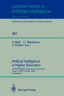 Artificial Intelligence in Higher Education: Cepes-UNESCO International Symposium, Prague, Csfr, October 23-25, 1989, Proceedings