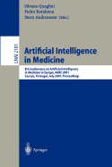 Artificial Intelligence in Medicine: 8th Conference on Artificial Intelligence in Medicine in Europe, Aime 2001 Cascais, Portugal, July 1-4, 2001, Proceedings