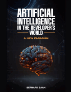 Artificial Intelligence in the Developer's World: A New Paradigm