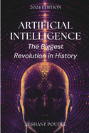 Artificial Intelligence: The Biggest Revolution in History