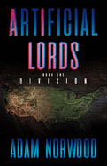 Artificial Lords I: Divisionvolume 1