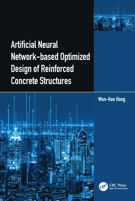 Artificial Neural Network-Based Optimized Design of Reinforced Concrete Structures - Hong