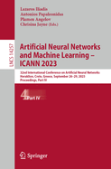 Artificial Neural Networks and Machine Learning - Icann 2023: 32nd International Conference on Artificial Neural Networks, Heraklion, Crete, Greece, September 26-29, 2023, Proceedings, Part IV