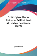 Artis Logicae Plenier Institutio, Ad Petri Rami Methodum Concinnata (1672)