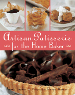 Artisan Patisserie for the Home Baker