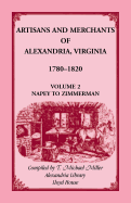 Artisans and Merchants of Alexandria, Virginia 1780-1820, Volume 2, Napey to Zimmerman.
