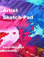 Artist Sketch-Pad: Sketch-book, Drawing-pad 100 Pages, 8.5" x 11"