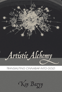 Artistic Alchemy: Transmuting Cinnabar Into Gold