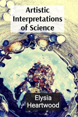 Artistic Interpretations of Science: Exploring Microscopic Life and Quantum Wonders Through an Artistic Lens - Heartwood, Elysia