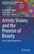 Artistic Visions and the Promise of Beauty: Cross-Cultural Perspectives