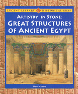 Artistry in Stone: Great Structures of Ancient Egypt