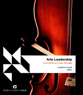 Arts Leadership: International Case Studies