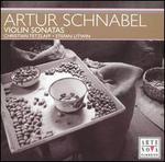 Artur Schnabel: Violin Sonatas