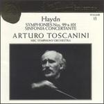 Arturo Toscanini Collection, Vol. 13: Haydn - Symphonies Nos. 99 & 101, Sinfonia Concertante