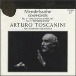 Arturo Toscanini Collection, Vol. 17: Mendelssohn - Symphonies No. 4 "Italian", No. 5 "Reformation" - NBC Symphony Orchestra; Arturo Toscanini (conductor)
