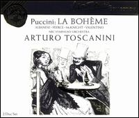 Arturo Toscanini Collection, Vol. 55: Puccini - La Bohème - Anne McKnight (soprano); Francesco Valentino (baritone); George Cehanovsky (baritone); Jan Peerce (tenor);...