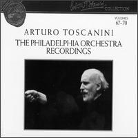 Arturo Toscanini Collection, Vol. 67-70: The Philadelphia Orchestra Recordings - Edwina Eustis (soprano); Florence Kirk (soprano); University of Philadelphia Women's Glee Club (choir, chorus);...