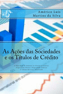 As A??es Das Sociedades E OS T?tulos de Cr?dito: A Biparti??o Do Dom?nio No Direito Societrio: Propriedade Direta E Propriedade Indireta